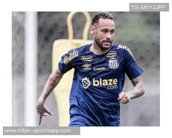 桑托斯对内马尔复出持谨慎态度计划重返赛场再度推迟