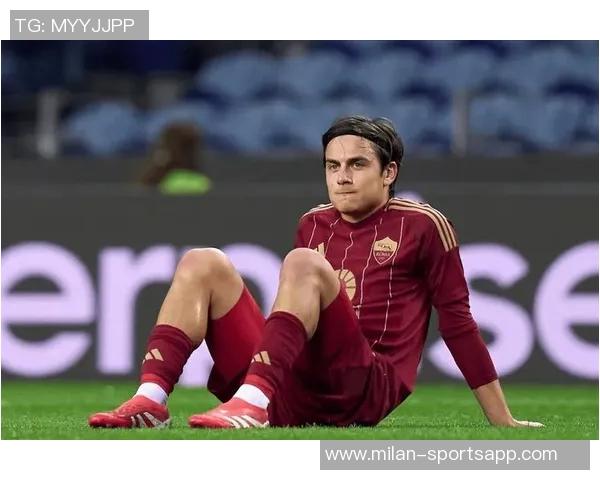 迪巴拉点球失误后受伤加帅称罗马遭遇重大打击