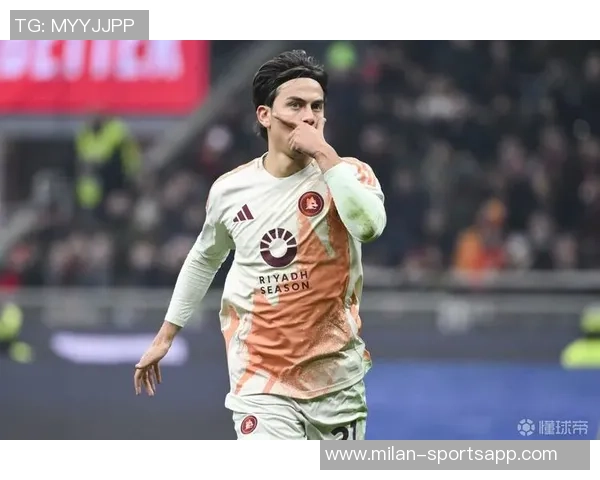 迪巴拉补射破门助罗马1-0领先萨索洛连场进球展现状态